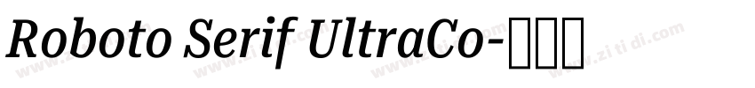 Roboto Serif UltraCo字体转换